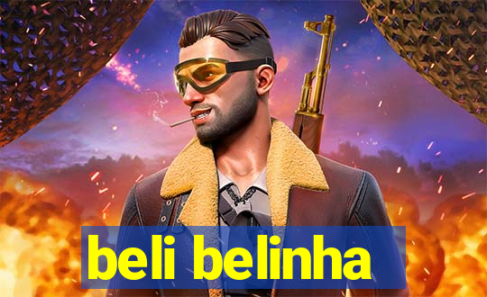 beli belinha